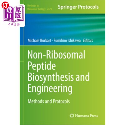 海外直订Non-Ribosomal Peptide Biosynthesis and Engineering: Methods and Protocols 非核糖体肽生物合成和工程:方法和方
