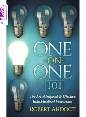海外直订One on One 101: The Art of Inspired and Effective Individualized Instruction 一对一101：启发和有效个性化教