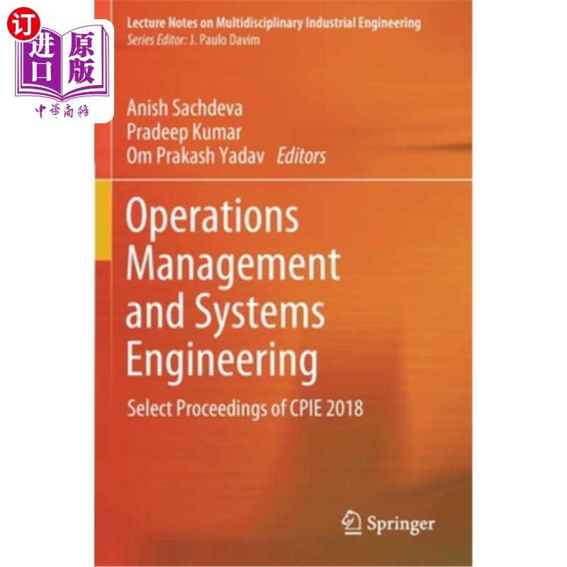 海外直订Operations Management and Systems Engineering: Select Proceedings of Cpie 2018 运营管理与系统工程:20