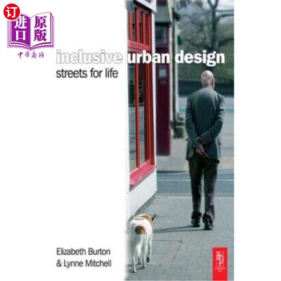 海外直订Inclusive Urban Design: Streets for Life: Streets for Life 包容性城市设计:生活街道:生活街道