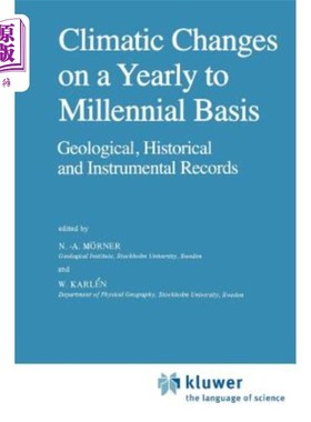海外直订Climatic Changes on a Yearly to Millennial Basis: Geological, Historical and Ins 从一年到千年的气候变化：地