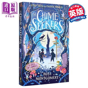 寻钟者 罗斯 蒙哥马利 The Chime Seekers 英文原版 Ross Montgomery 魔幻冒险故事 畅销流行小说【中商原版】