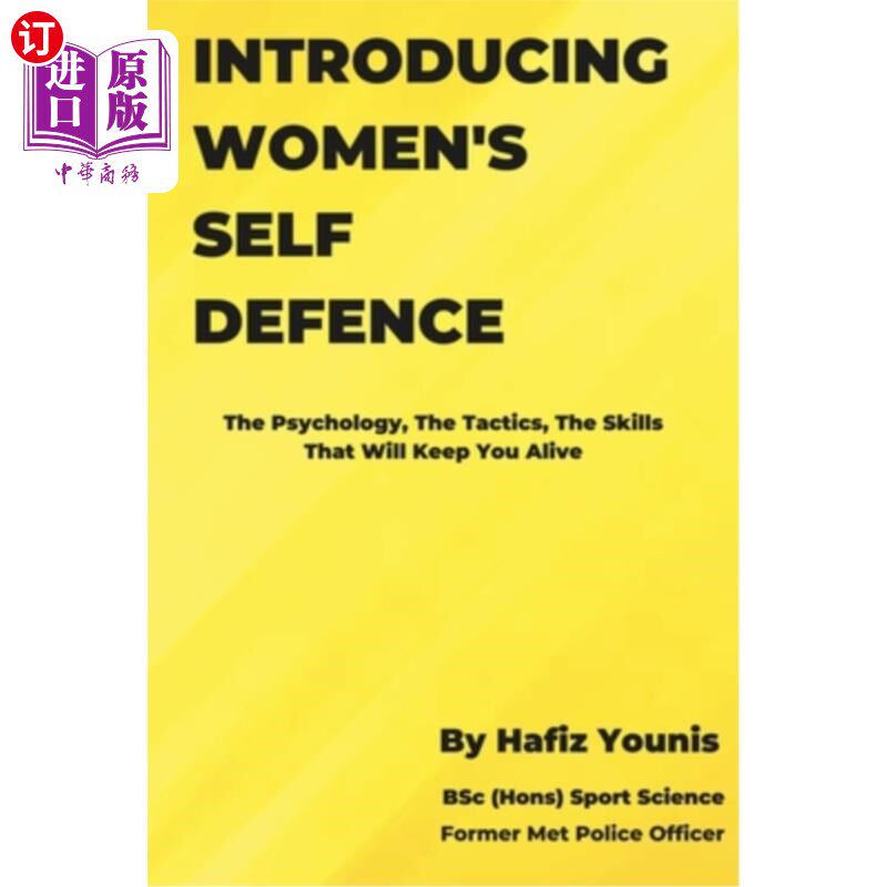海外直订医药图书Introducing Women's Self Defence: The Psychology, The Tactics and The Skills Tha 介绍女性自卫：心理