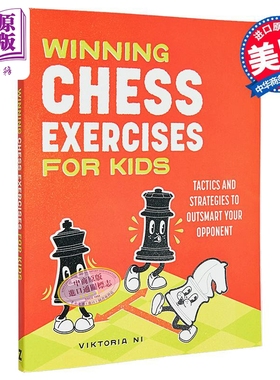 预售 儿童象棋练习 战术与策略以智胜对手 英文原版 Winning Chess Exercises for Kids Viktoria Ni  国际象棋【中商原版】