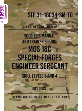海外直订STP 31-18C34-SM-TG MOS 18C Special Forces Engineer Sergeant: Skill Levels 3 and  STP 31-18C