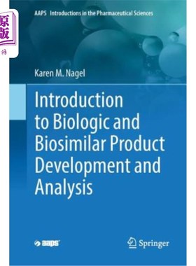 海外直订医药图书Introduction to Biologic and Biosimilar Product Development and Analysis 生物和生物仿制品开发与分析简介