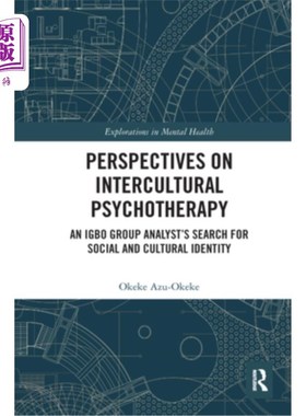 海外直订医药图书Perspectives on Intercultural Psychotherapy: An Igbo Group Analyst's Search for  跨文化心理治疗视角