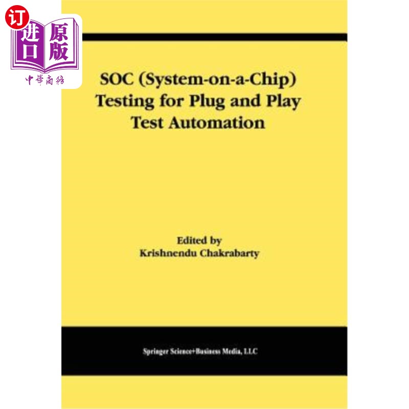 海外直订Soc (System-On-A-Chip) Testing for Plug and Play Test Automation 即插即用测试自动化的SoC（片上系统）测试