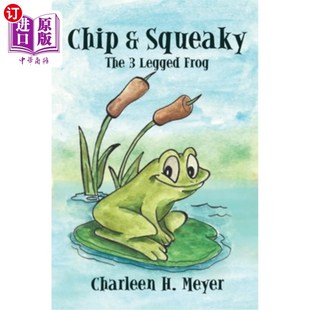 The Squeaky Legged 三腿青蛙奇普和吱吱 海外直订Chip Frog