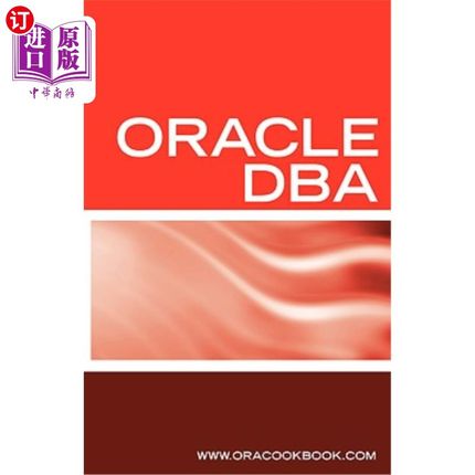 海外直订Oracle DBA Interview Questions, Answers, and Explanations: Oracle Database Admin Oracle DBA