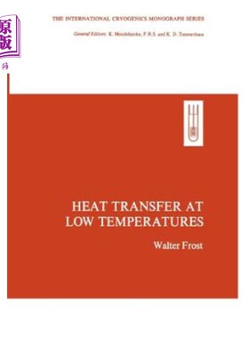 海外直订Heat Transfer at Low Temperatures 低温传热