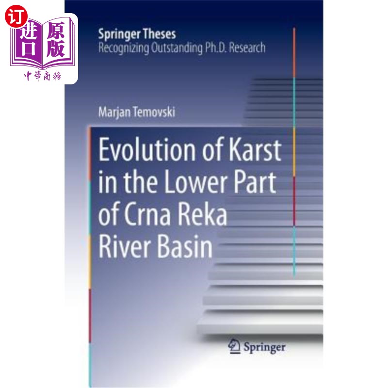 海外直订Evolution of Karst in the Lower Part of Crna Reka River Basin Crna-Reka河流域下部岩溶演化