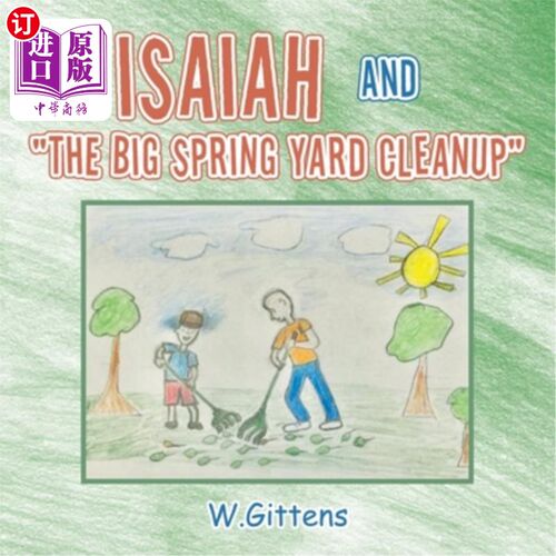 海外直订Isaiah and The Big Spring Yard Cleanup 以赛亚和大春天庭院清理