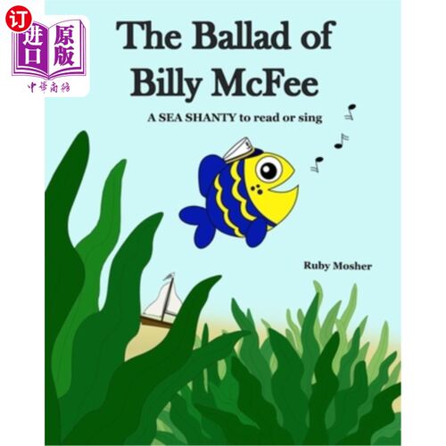 海外直订The Ballad of Billy McFee: A sea shanty to read or sing. 比利·麦克菲的歌谣:一个可以读或唱的海上小屋。