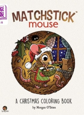 海外直订Matchstick Mouse: A Christmas Coloring Book 火柴棒鼠标：圣诞彩绘书