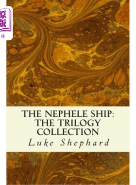 海外直订The Nephele Ship: The Trilogy Collection 侄子船：三部曲系列