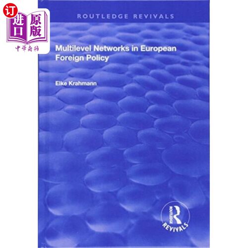 海外直订Multilevel Networks in European Foreign Policy 欧洲外交政策中的多层次