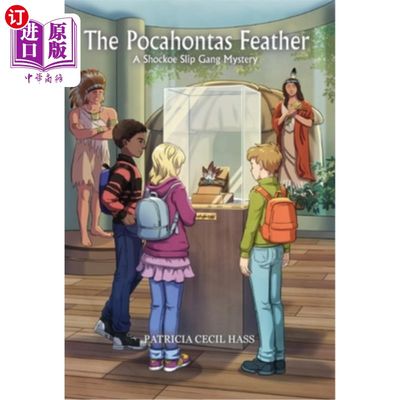 海外直订The Pocahontas Feather: A Shockoe Slip Gang Mystery 波卡洪塔斯的羽毛:一个令人震惊的滑脱帮派之谜