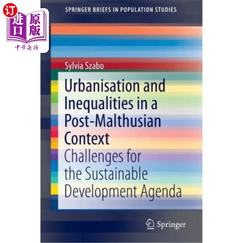 海外直订Urbanisation and Inequalities in a Post-Malthusian Context: Challenges for the S后马尔萨斯时代的城市化和不