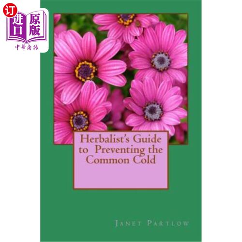 海外直订医药图书Herbalist's Guide to Preventing the Common Cold 草药医生预防普通感冒指南