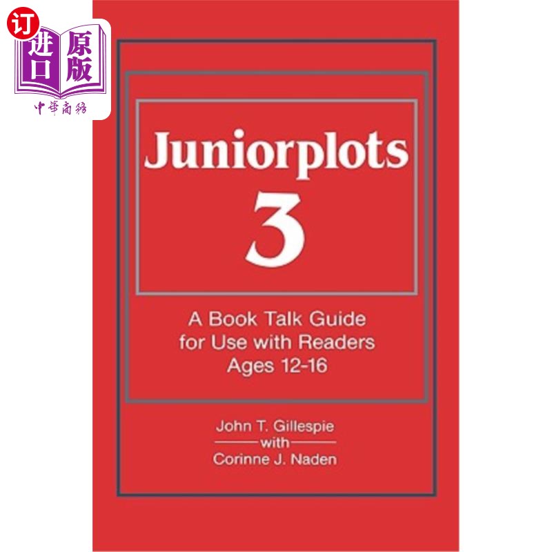 海外直订Juniorplots: Volume 3. a Book Talk Guide for Use with Readers Ages 12-16 三年级学生：第三卷。供12-16岁读者