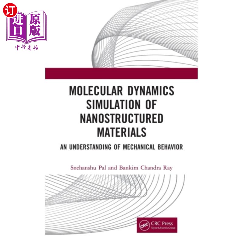 海外直订Molecular Dynamics Simulation of Nanostructured ... 纳米材料的分子动力学模拟