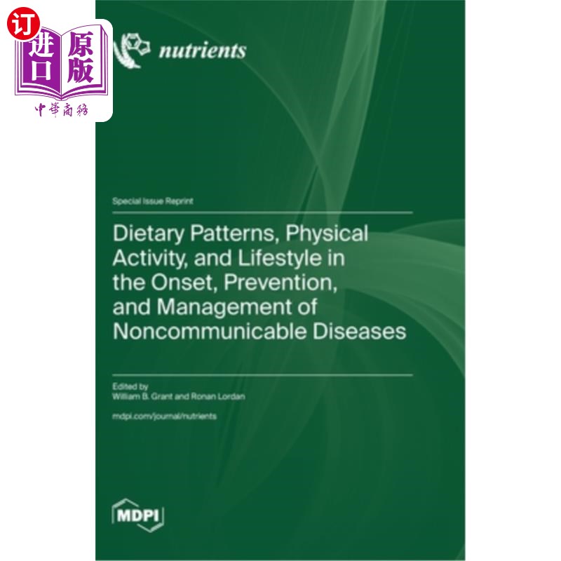 海外直订Dietary Patterns, Physical Activity, and Lifestyle in the Onset, Prevention, and 非传染性疾病的发病、预防和