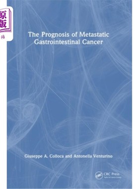 海外直订医药图书The Prognosis of Metastatic Gastrointestinal Cancer The Prognosis of Metastatic Gastroi