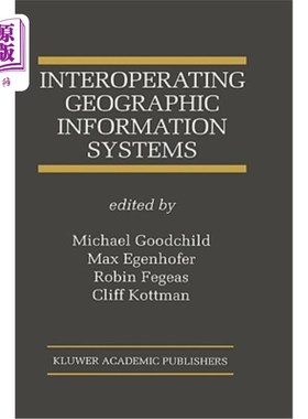 海外直订Interoperating Geographic Information Systems 互操作地理信息系统