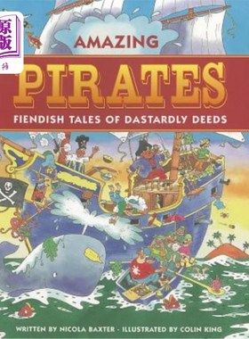 海外直订Amazing Pirates: Fiendish Tales of Dastardly Deeds 神奇海盗:卑鄙行为的恶魔故事