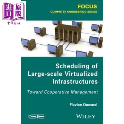 大规模虚拟化基础结构规划 Scheduling Of Large-Scale Virtualized Infrastructures 英文原版 Flavian Quesnel【中商原版】