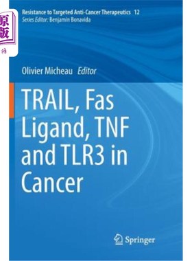 海外直订医药图书Trail, Fas Ligand, Tnf and Tlr3 in Cancer Trail, Fas配体，Tnf和Tlr3在癌症中的作用