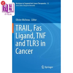 Fas配体 作用 Tnf Cancer Tlr3 Ligand and Tnf和Tlr3在癌症中 海外直订医药图书Trail Trail Fas