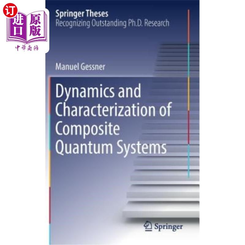 海外直订Dynamics and Characterization of Composite Quantum Systems 复合量子系统的动力学与表征