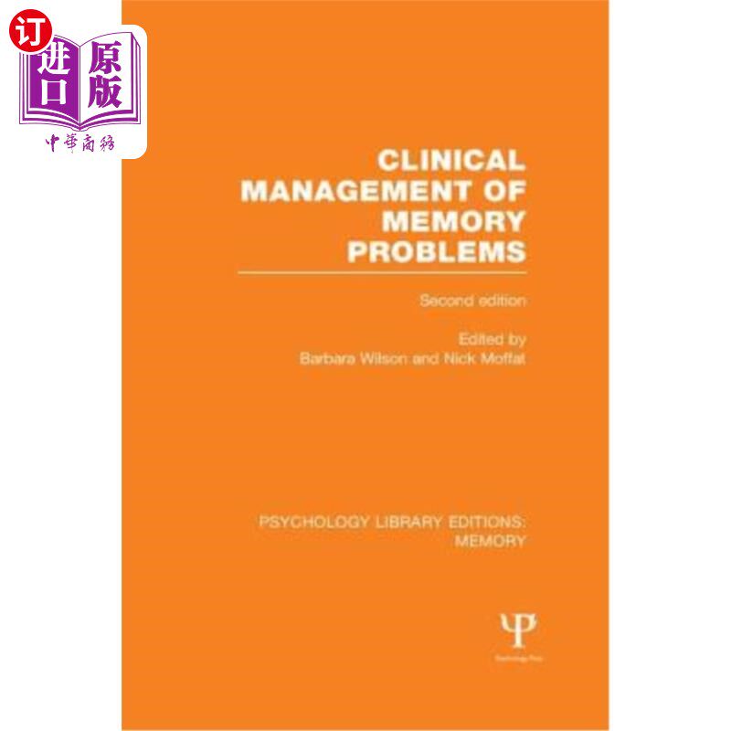 海外直订Clinical Management of Memory Problems (2nd Edn) (Ple: Memory) 记忆问题的临床处理（第二次EDN）（PLE：记忆）