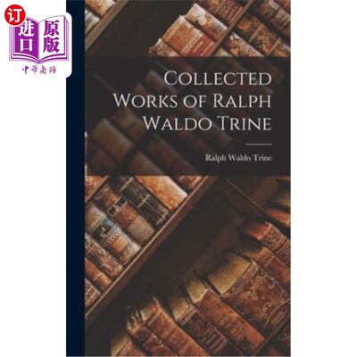 海外直订Collected Works of Ralph Waldo Trine Ralph Waldo Trine文集