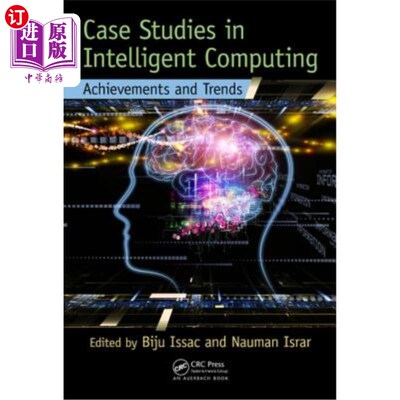 海外直订Case Studies in Intelligent Computing: Achievements and Trends 智能计算的案例研究:成就与趋势