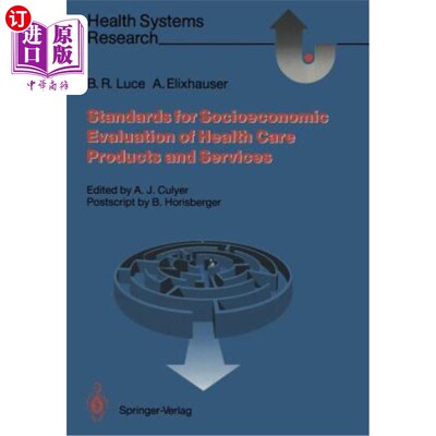 海外直订医药图书Standards for the Socioeconomic Evaluation of Health Care Services 卫生保健服务社会经济评价标准