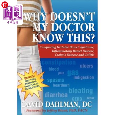 海外直订医药图书Why Doesn't My Doctor Know This?: Conquering Irritable Bowel Syndromne, Inflamma 为什么我的医生不知