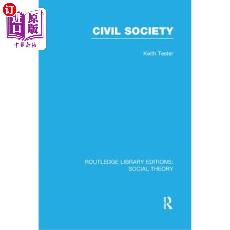 海外直订Civil Society (Rle Social Theory) 公民社会
