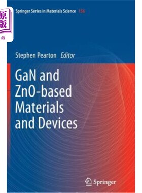 海外直订Gan and Zno-Based Materials and Devices Gan和Zno基材料和器件
