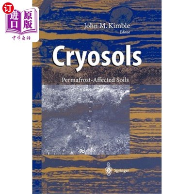 海外直订Cryosols: Permafrost-Affected Soils 冻土层:受永久冻土层影响的土壤