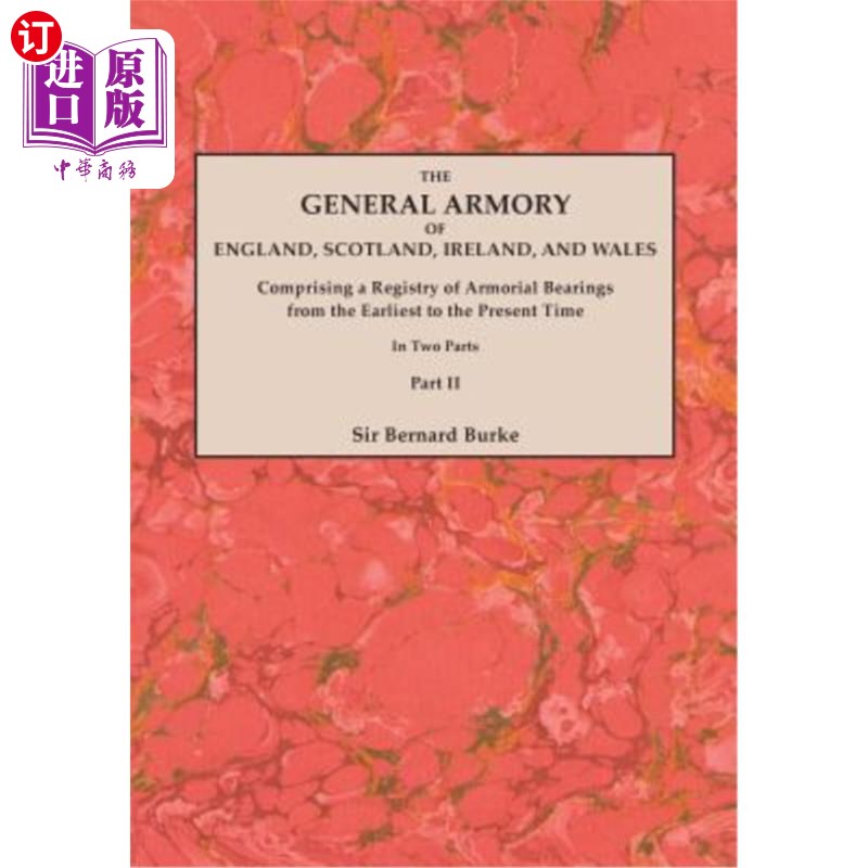 海外直订General Armory of England, Scotland, Ireland, and Wales; Comprising a Registry o 英格兰、苏格兰、爱尔兰和威