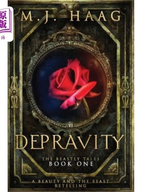 海外直订Depravity: A Beauty and the Beast Novel 堕落:一本美女与野兽的小说