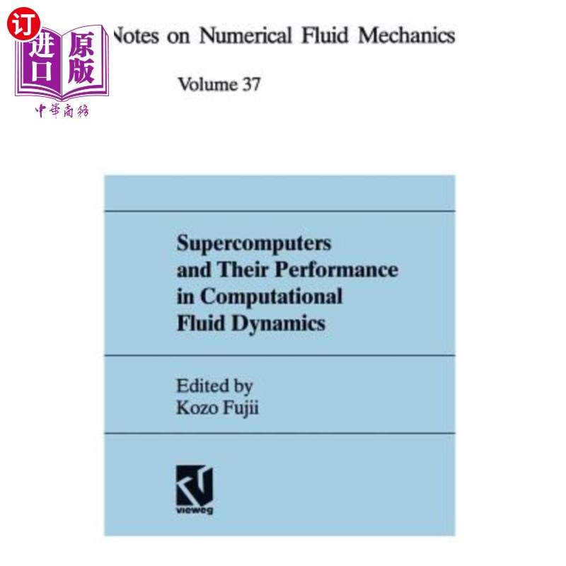 海外直订Supercomputers & Their Performance in Computational Fluid Dynamics 超级计算机及其在计算流体动力学中的表现