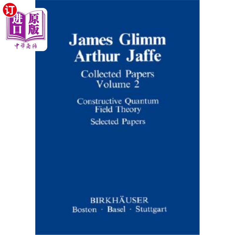 海外直订Collected Papers: Constructive Quantum Field Theory Selected Papers 论文选集:建构量子场论论文选集