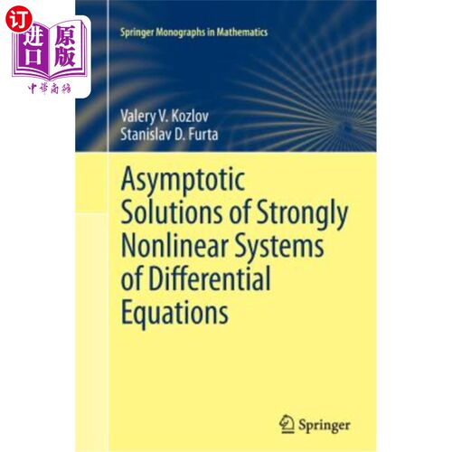 海外直订Asymptotic Solutions of Strongly Nonlinear Systems of Differential Equations 强非线性微分方程组的渐近解
