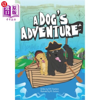 海外直订A Dog's Adventure: The story of how one dog transforms his day, with his imagina 狗的冒险：一只狗如何用他的