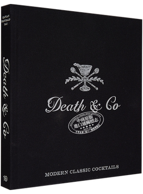 Death and Co 拥有500多个配方的现代经典鸡尾酒 英文原版 Death and Co Modern Classic Cocktails DAVID KAPLAN【中商原版?