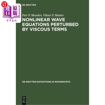 海外直订Nonlinear Wave Equations Perturbed by Viscous Terms 粘性项摄动的非线性波动方程